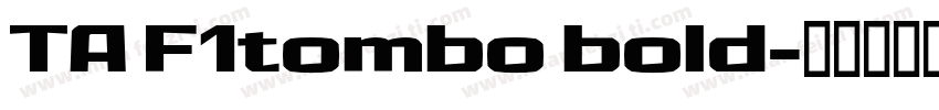 TA F1tombo bold字体转换